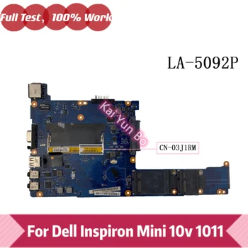 KIU20 LA-5092P Už Dell Inspiron Mini 10v 1011 Nešiojamas Plokštė KN-03J1RM 03J1RM 3J1RM DDR2 100% Patikrintas Greitas Laivas